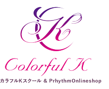 Colorful K カラフルKスクール ＆ PrhythmOnlineshop